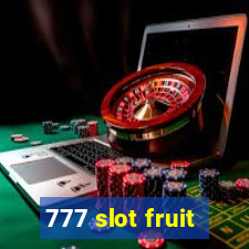 777 slot fruit