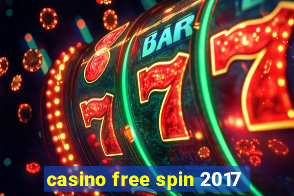 casino free spin 2017