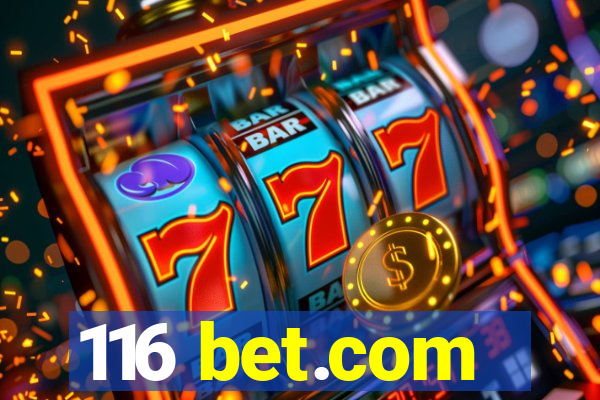 116 bet.com