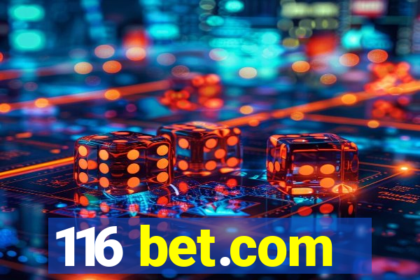 116 bet.com