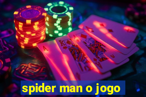 spider man o jogo