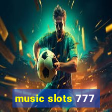 music slots 777