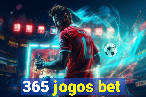 365 jogos bet