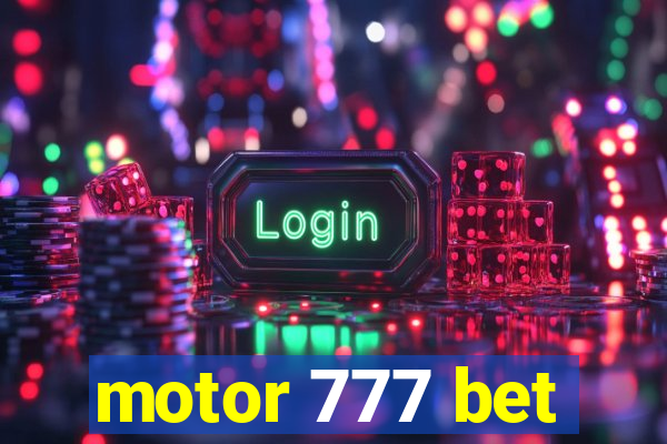 motor 777 bet