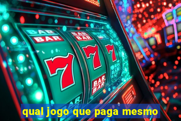 qual jogo que paga mesmo