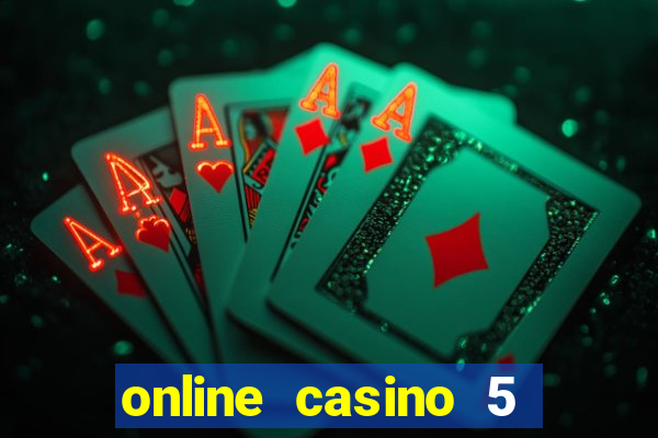 online casino 5 dollar min deposit