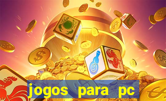 jogos para pc gratis windows 7