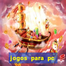 jogos para pc gratis windows 7