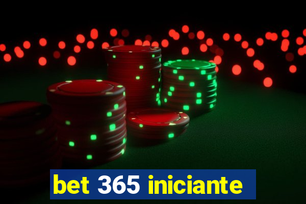 bet 365 iniciante