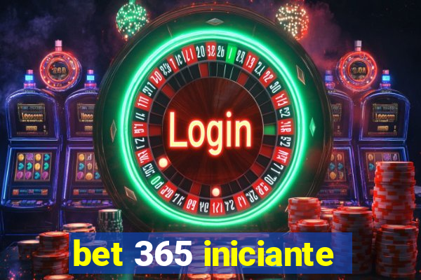 bet 365 iniciante