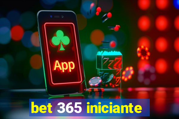 bet 365 iniciante