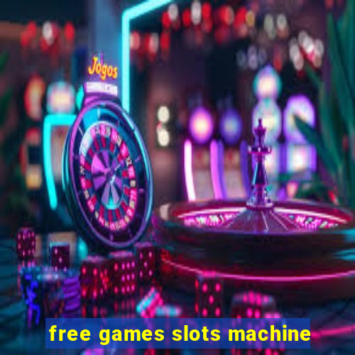 free games slots machine