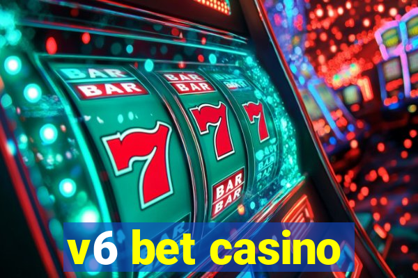 v6 bet casino