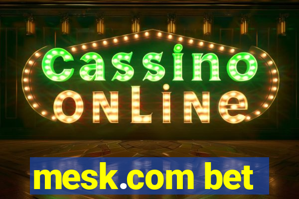 mesk.com bet