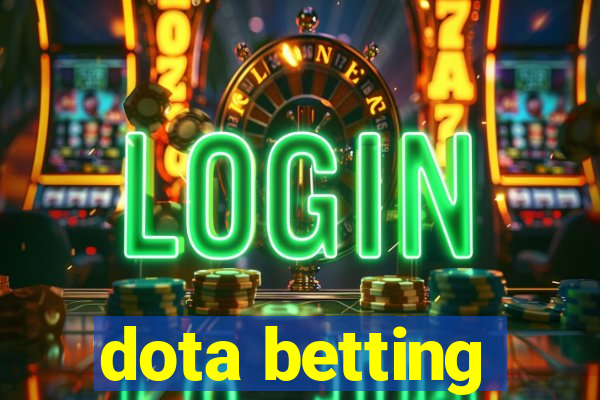 dota betting