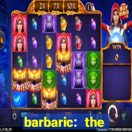 barbaric: the golden hero