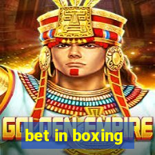 bet in boxing