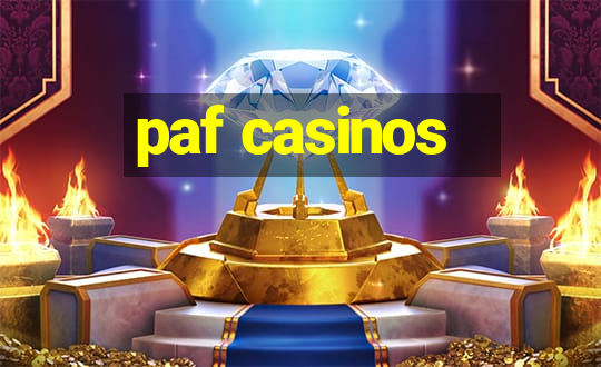 paf casinos