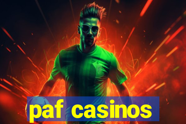 paf casinos