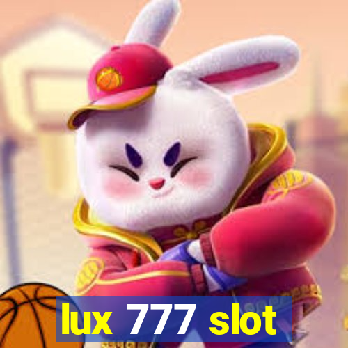 lux 777 slot