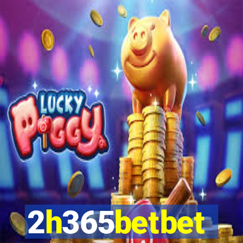 2h365betbet