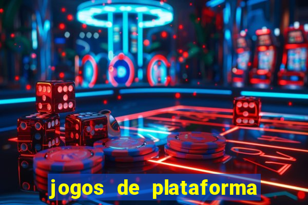 jogos de plataforma de 5 centavos