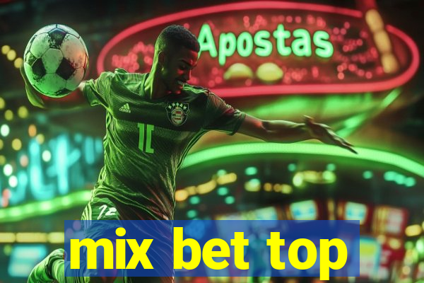 mix bet top