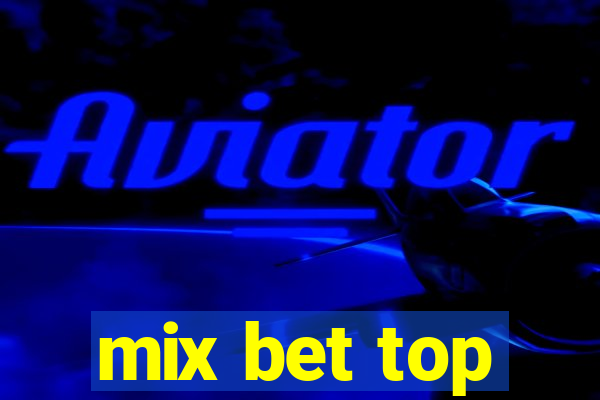 mix bet top