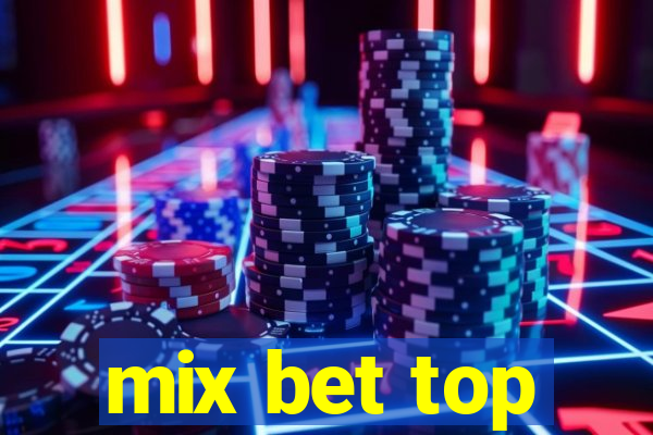 mix bet top