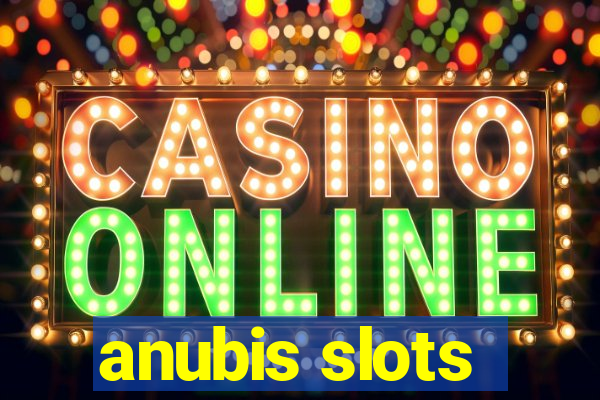 anubis slots