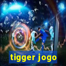 tigger jogo