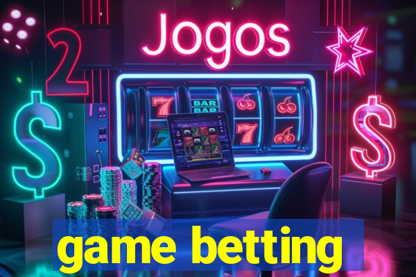 game betting