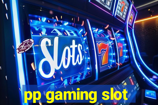 pp gaming slot