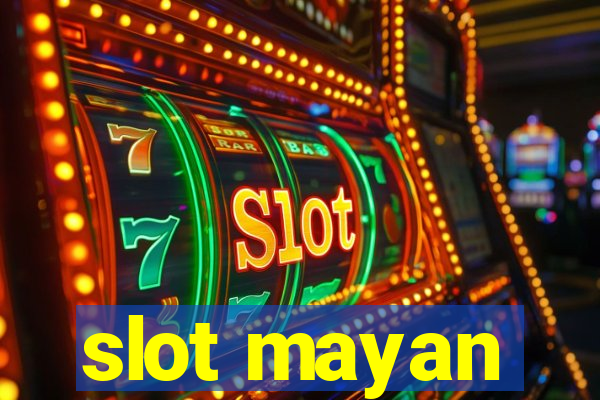 slot mayan