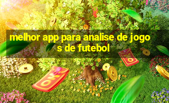 melhor app para analise de jogos de futebol