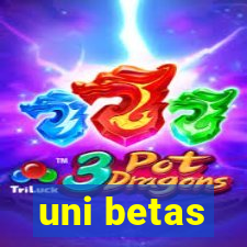 uni betas