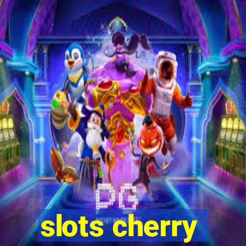 slots cherry