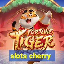 slots cherry