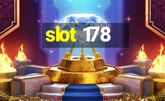 slot 178