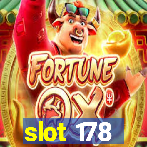 slot 178