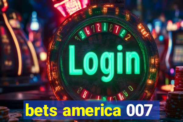 bets america 007