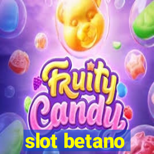 slot betano