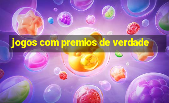 jogos com premios de verdade