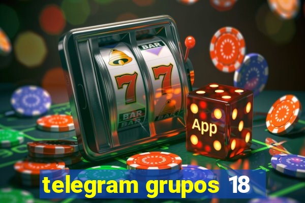 telegram grupos 18