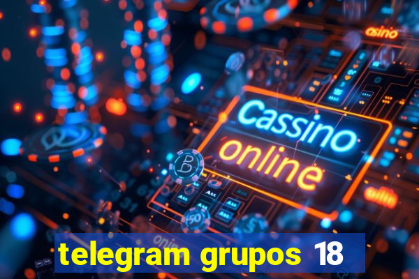 telegram grupos 18