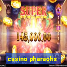 casino pharaohs