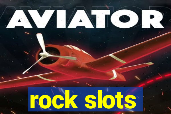 rock slots