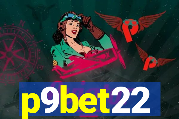 p9bet22