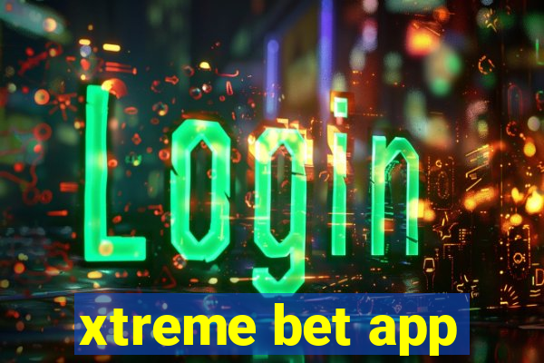 xtreme bet app