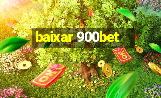 baixar 900bet